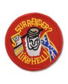 Naszywka Surrender Like Hell 7 cm