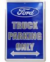 Plechová cedule Ford Truck Parking Only 45cm x 30 cm a