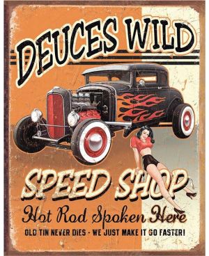 Plechová cedule Deuces Wild Speed Shop 40 x 32 cm