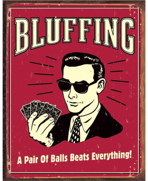 Plechová cedule Bluffing - Pair of Balls 40 cm x 32 cm a