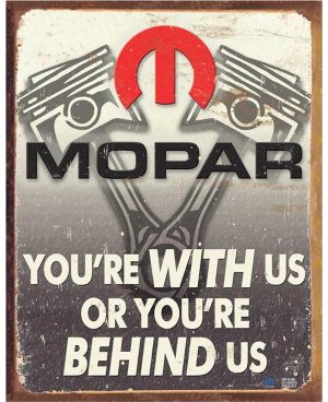 Tablica metalowa Mopar - You Are Behind Us 32 cm x 40 cm