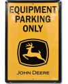 Tablica metalowa John Deere Equipment Only 45 cm x 30 cm